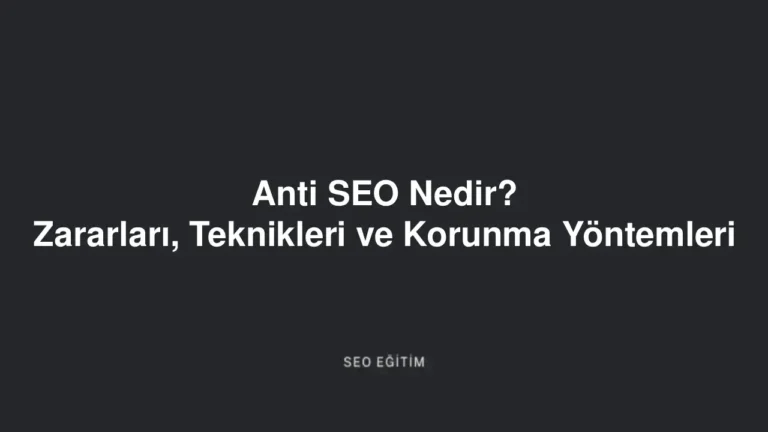 Anti SEO Nedir