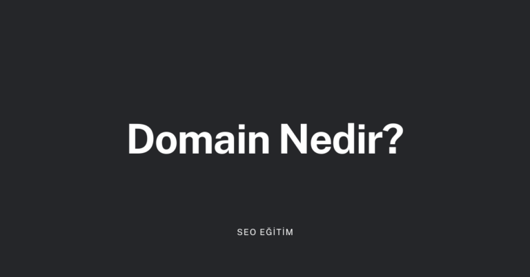 Domain (Alan Adı) Nedir?